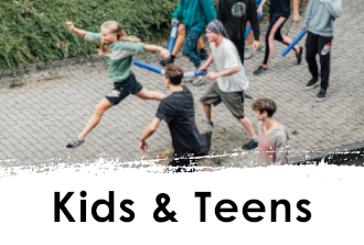 Kids & Teens